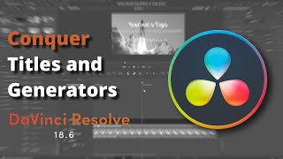 DaVinci Resolve Tips  Advanced Effects on Title Text and Generators [upl. by Anivas]