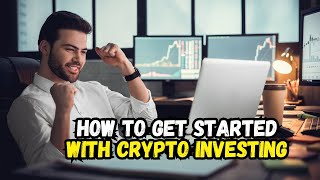 How to Get Started with Crypto Investing [upl. by Pyszka]