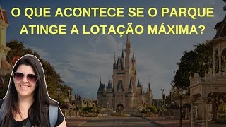 Como funciona o fechamento dos parques da Disney por lotação máxima [upl. by Shirberg]