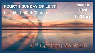 March 10 2024  Lent IV 21st Century Sabbath  Leaside United Church [upl. by Krefetz]