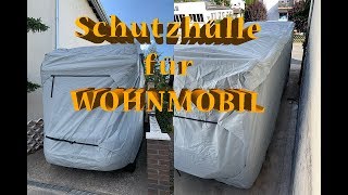 Vorstellung unserer SCHUTZHÜLLE für´s WOHNMOBIL  Vorbereitung Herbstausflug [upl. by Atat]