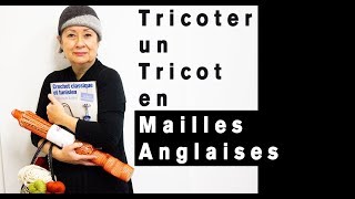 Comment TRICOTER et rabattre un TRICOT en MAILLES ANGLAISES 💕❄ [upl. by Aytida505]