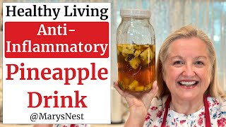 How to Make TEPACHE  An AntiInflammatory Fermented Pineapple Drink Rich in Probiotics [upl. by Murdoch]