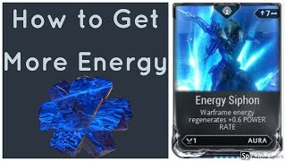 Warframe  How to Get More Energy [upl. by Kciregor155]