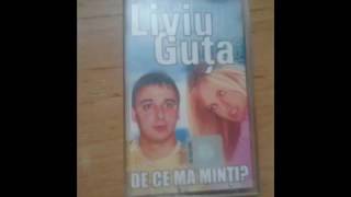 Liviu Guta De ce ma minti Album full [upl. by Hutner]