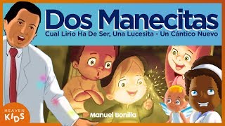 Manuel Bonilla  Dos Manecitas Álbum Un Cántico Nuevo [upl. by Orimar]