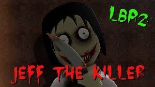 LBP2  Jeff the Killer MovieFullHD [upl. by Broeder]