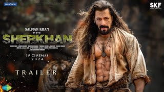 SHERKHAN  Official Trailer  Salman Khan  Angela Jonsson  Sohail Khan  Kapil Sharma  Katrina K [upl. by Pearman]