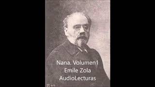 Emile Zola Nana Volumen 1 Audiolibro completo en español latino [upl. by Atnohs]