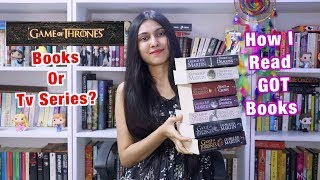 GOT  Books or TV Series ll How I Read Game of Thrones A Song of Ice and Fire Series [upl. by Eicyac]