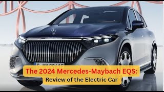 The 2024 MercedesMaybach EQS SUV Electric Opulence on Four Wheels But is it for you [upl. by Zurek251]