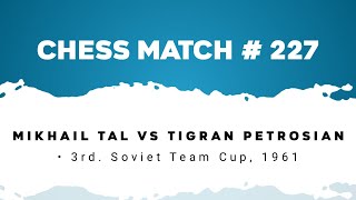 Mikhail Tal vs Tigran Petrosian • 3rd Soviet Team Cup 1961 [upl. by Nostaw200]