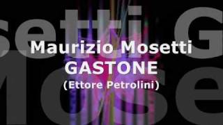 Maurizio Mosetti  Gastone [upl. by Sadnak826]