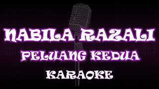 Nabila Razali  Peluang Kedua  Karaoke  Akustik  Lirik [upl. by Iren142]