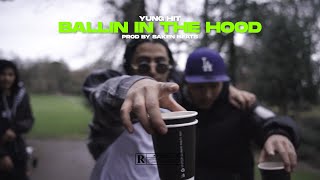 YUNG HIT  BALLIN IN DA HOOD  Official Music Video  Prod By Saken Beats [upl. by Sergius]