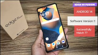 Current Software VERSION  Motorola Edge 50 Fusion DETAIL VIDEO Android 14 Upcoming UPDATES [upl. by Samled215]