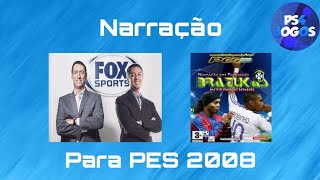 Narração do Nivaldo Prieto Para PES 2008 PC [upl. by Atauqal298]