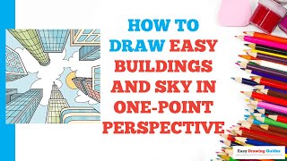 How to Draw Easy Buildings and Sky in One Point Perspective Easy Step by Step Drawing Tutorial [upl. by Derfla]