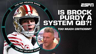 A system quarterback 👀 The Brock Purdy SLANDER needs to stop 🛑  The Pat McAfee Show [upl. by Angelita]