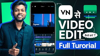 VN Video Editor Full Tutorial in Hindi  VN Se Video Edit Kaise Kare [upl. by Dacy]