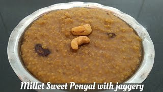 Thinai Sweet Pongal with Jaggery  Foxtail millet pongal  Sankranthi special [upl. by Keelin]