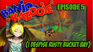 🔴LIVE Rusty Bucket Bay we meet again  BANJO KAZOOIE EP 5 EN VTuber [upl. by Ardnaxela]