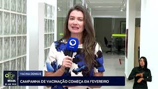 Campanha de vacinação contra dengue começa em fevereiro [upl. by Orola]