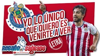 Venirte a ver  Chivas con LETRA [upl. by Misab]