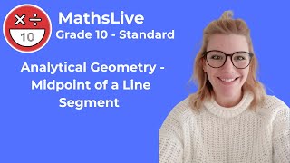 Grade 10  Analytical Geometry midpoint of a line segment [upl. by Nnednarb982]