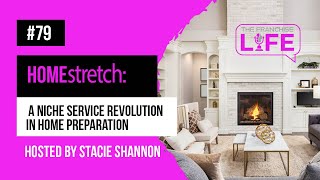 Ep 79 HOMEstretch A Niche Service Revolution in Home Preparation [upl. by Adigun]