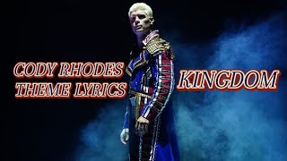 CODY RHODES  KINGDOM  LYRICS  FHD [upl. by Maitilde739]