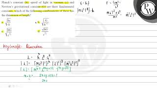 Plancks constant h speed of light in vacuum c and Newtons gravitational constant G are th [upl. by Lyckman]