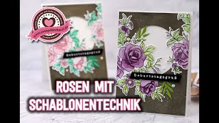 Rosen mit Schablonentechnik gestalten  Liebenswerte Lagen  Stampin Up [upl. by Janaye]