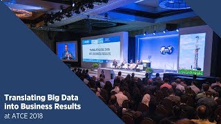 2018 ATCE Opening General Session Translating Big Data into Business Results [upl. by Picker]