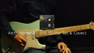 Arctic Monkeys  505 Guitar Tab amp Cover [upl. by Annwahs]