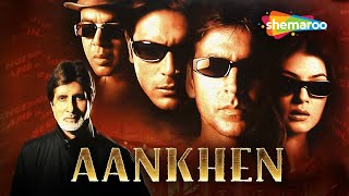 Aankhen HD  Amitabh Bachchan  Akshay Kumar  Sushmita Sen  Paresh Rawal  Arjun Rampal [upl. by Aiouqahs]