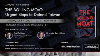 The Boiling Moat Urgent Steps To Defend Taiwan  Hoover Institution [upl. by Avid]