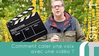 Caler une voix sur une vidéo  comment faire des vidéos [upl. by Alurd520]