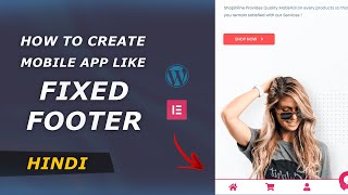 How to create Fixed Mobile Footer with Elementor in WordPress Check Description for Updated Method [upl. by Able]