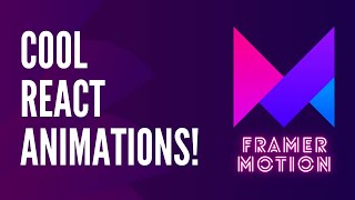 Animations In React  FramerMotion Tutorial [upl. by Xaviera463]