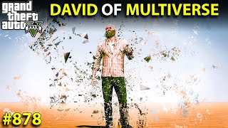 S2 E23  Super David of Multiverse  GTA 5 GAMEPLAY 878 [upl. by Aoket]