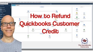 How to Refund Quickbooks Customer Credit [upl. by Busey]