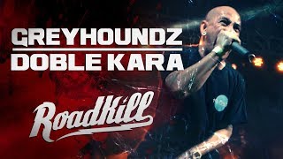 ROADKILL TOUR  GREYHOUNDZ  DOBLE KARA [upl. by Timrek]