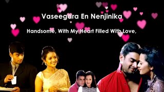 Vaseegara Song Minnalae Lyrical Video with English Meaning [upl. by Aiekan]