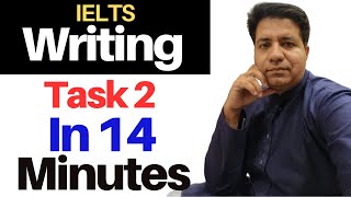 IELTS Writing TASK 2 In 14 MINUTES By Asad Yaqub [upl. by Eanej]