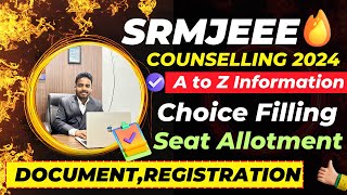 SRMJEEE Counselling Process 2024 🥳  SRM Choice Filling 🔥 SRM Counselling 2024  SRM Cutoff 2024 [upl. by Drahsar]