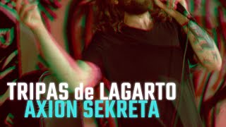 Tripas de Lagarto Axion Sekreta  Filosofía Política [upl. by Ocimad]