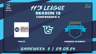 TAL BLR  11s  Season 13  Con A  Game Week 3  TSS FC VS Minerva Academy  29924 [upl. by Elisabet]