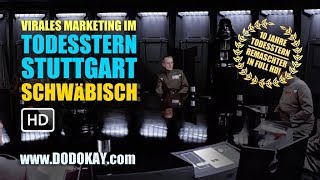 dodokay  Virales Marketing im Todesstern Stuttgart  Jubiläumsausgabe HD Schwäbisch [upl. by Ahsaetal]