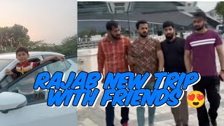 rajabs but new trip with friends 😍rajabfamily dailyvlog viralvideos [upl. by Mufi]